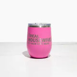 Real Housewives of Legend Oaks Wine Tumblers